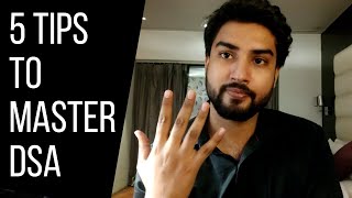 5 ULTIMATE TIPS To Master DSA
