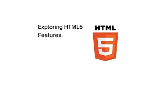 Exploring html5 features