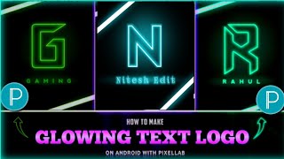 Pixellab Me Neon Glowing Taxt  Logo Kese Banaye | How To Make Glowing Neon Taxt Logo in Pixellab |