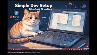 My Simple “Brains-Off” Dev Setup on uBlue Bluefin and Fedora Silverblue