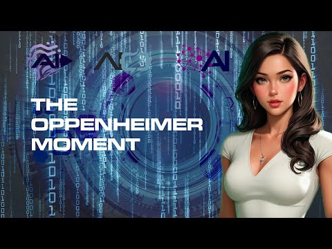 AI Network News  |  Special Report - The Oppenheimer Moment