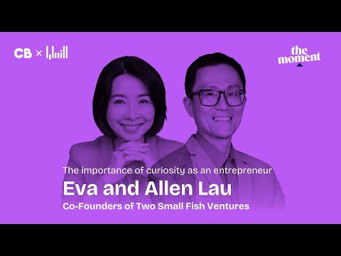 The Importance of Curiosity as an Entrepreneur with Allen and Eva Lau