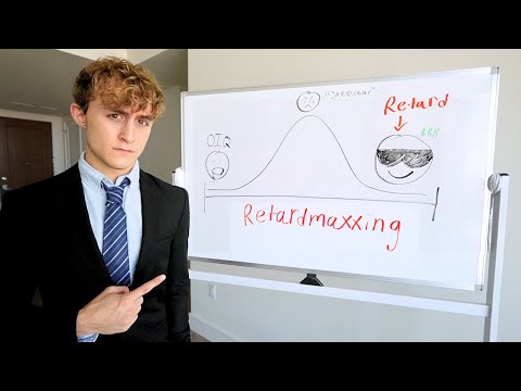 "retardmaxxing" is the cheat code to getting rich