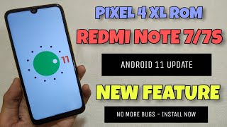 PIXEL 4 XL PORT Rom For Redmi Note 7/7S ANDROID 11 | Top New Android 11 Features 😲😲
