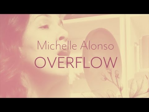 Michelle Alonso - Overflow (Home Sessions)