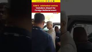 EAM Jaishankar Reaches Vadodara for Key Global Event #shorts #jaishankar #vadodara