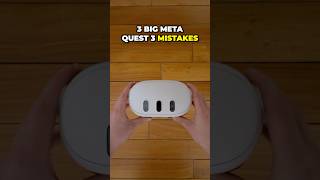 Big Meta Quest 3 Beginner Mistakes!