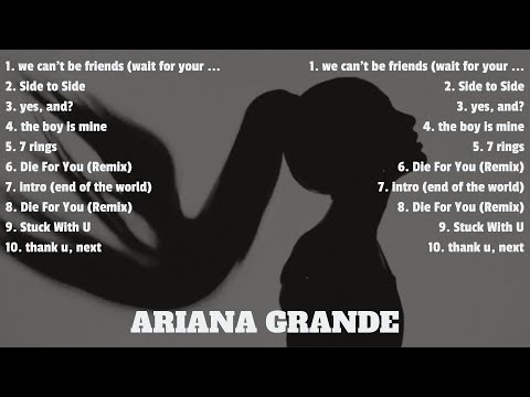 ➤ Ariana Grande  ➤ ~ Playlist 2024 ~ Best Songs Collection 2024 ~ Greatest Hits Songs Of All T