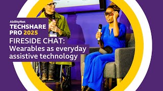 Fireside chat: Wearables as everyday assistive technology – AbilityNet's TechShare Pro 2025