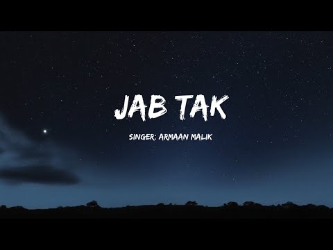Jab Tak song lyrics | M.S. Dhoni | Armaan Malik, Sushant Singh Rajput, Disha Patani, Kiara Advani