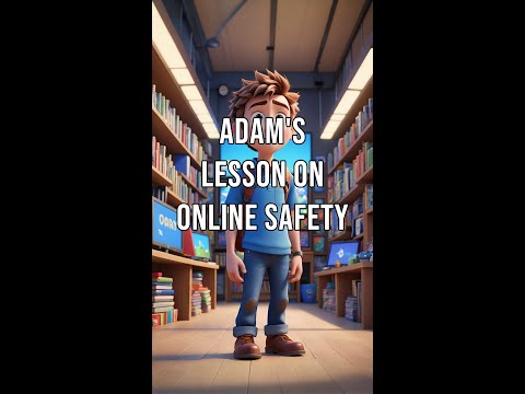 Adam's Lesson on Online Safety