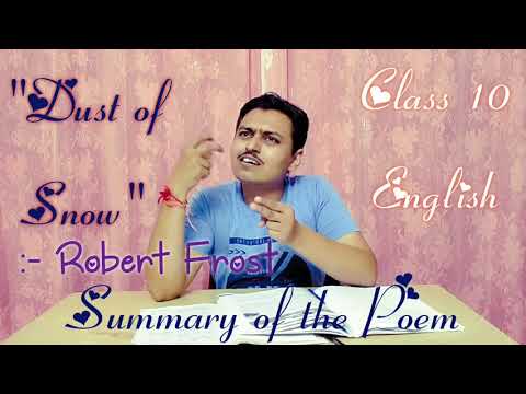 Class 10 English Poem : Dust of Snow by Fobert Frost