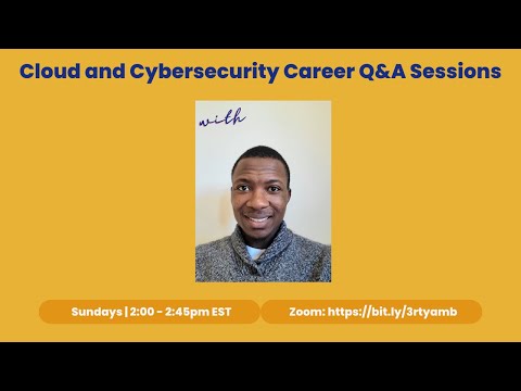 Cloud and Cybersecurity Career Q&A - Apr-24-2022