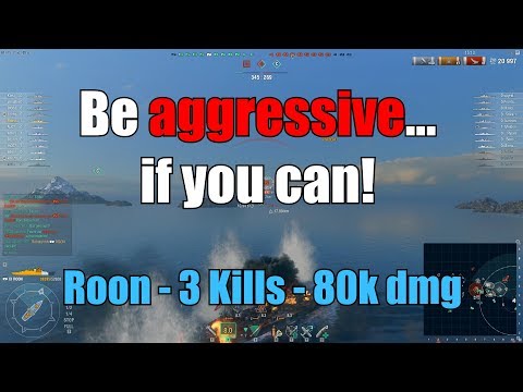 Be aggressive... if you can! Roon - 3 Kills - 80k dmg