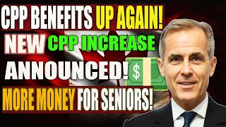 Canada Pension Plan Breaking News | Huge CPP Increase Announced | Seniors Benefit Immediately!