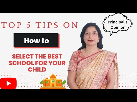 How to select the Best School for your child? |Principal's Opinion|Top 5 tips. #school #cbse #top5