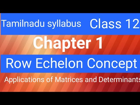 Class 12 Row Echelon Form Concept