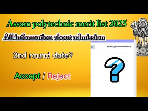 Polytechnic merit list 2025 Assam.নাম অহা নাই এতিয়া কি কৰিব? 2nd merit list date.College information