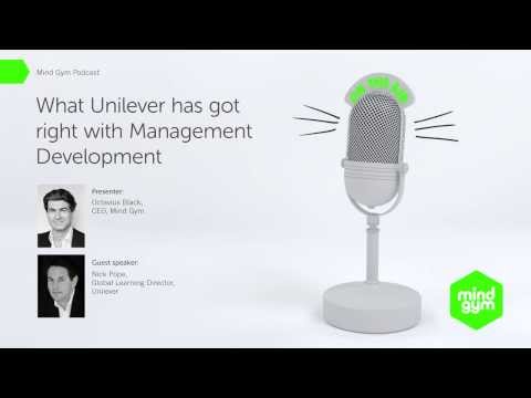 Mind Gym podcast: What Unilever has got right with Management Development