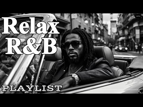 【R&B Soul】Chill Vibes Playlist – Smooth Vocals, Mellow Grooves | Relax • Study • Focus
