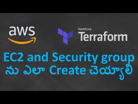 10. Terraform ఉపయోగించి Security group తand  EC2 ని ఎలా  Create చెయ్యాలి| Terraform file for EC2