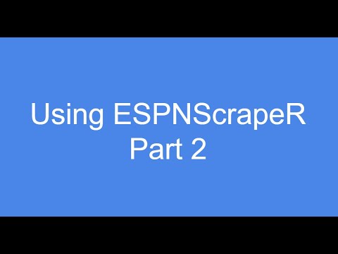 ESPNScrapeR - Video 2