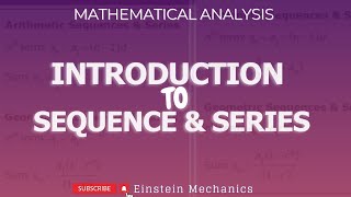 Ep 1 | Introduction to Sequence | Arithmetic & Geometric Progression | Mathematical Analysis