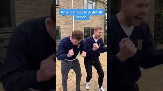 American kid in a British school