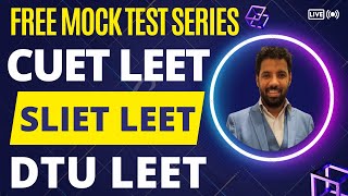 FREE MOCK TEST SERIES ANNOUNCE FOR ALL CUET /SLIET/DTU LEET ASPRIANTS IPU LEET 2022 RESULT??