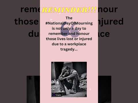 April28th is the National #DayOfMourning for #workers injured, made ill or killed in the workplace.