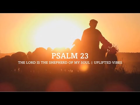 The Lord is the Shepherd of My Soul - A Visual Journey | Psalm 23 Music Video