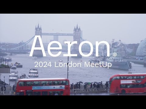 Aeron MeetUp - Spring Roadshow 2024 - London Highlights