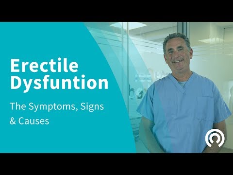 Erectile Dysfunction | The Symptoms, Signs & Causes