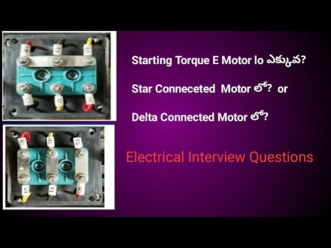 Starting Torque star connection lo ఎక్కవ లేక delta connection lo ఎక్కువ