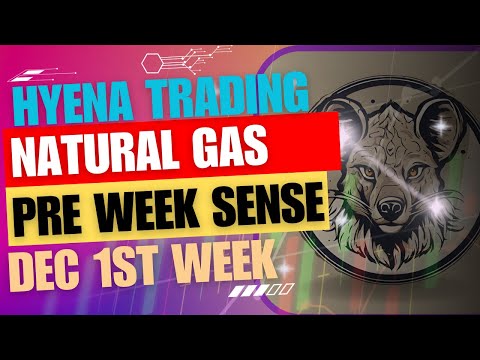 Pre Week Sense | Natural Gas | Hyena Trading - Dec 1st Week