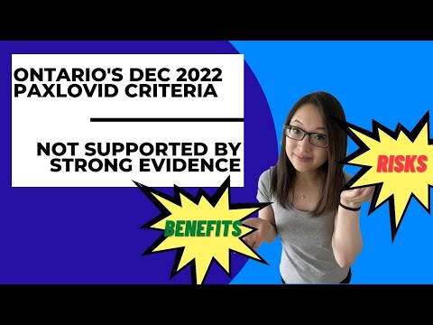 Choosing Paxlovid Wisely - Limited Evidence To Support Ontario's Dec 2022 Paxlovid Criteria