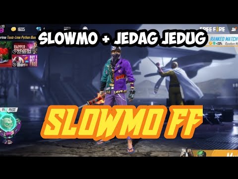 Slowmo Dulu Ahh || Slowmo + Jedug || Free Fire