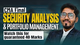 SECURITY ANALYSIS AND PORTFOLIO MANAGEMENT FOR CMA FINAL #tharunsbrainery #cmaexam #cmafinal