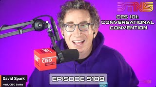 CES 101: Conversational Convention - DTNS 5109