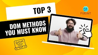 JavaScript DOM Explained | Top 3 DOM Methods Every Web Developer Must Know