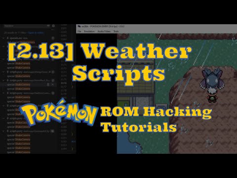 [2.13] Weather Scripts: Making It Rain (Pokemon ROM Hacking Tutorial)