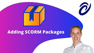 Adding SCORM Packages -  Video Tutorial