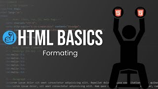 HTML Basics || Formatting - Prt 3