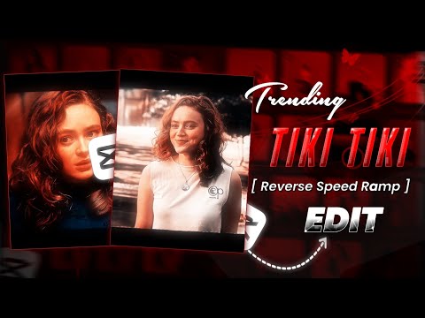 Tiki Tiki Reverse Speed Ramp Edit |Smooth Reverse Speed Ramp Edit Tutorial| #capcut #edit