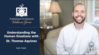 Understanding the Human Emotions with St  Thomas Aquinas | Austin Habash of Summa in a Year Podcast
