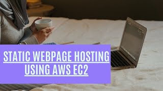 03. Static Webpage Hosting Using AWS EC2 Instance