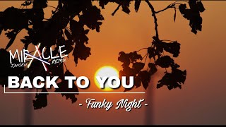 Miracle Jansen - Back To You (Funky Night) 2020