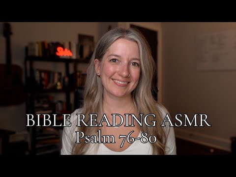 Bible Reading ASMR - Psalm 77-80