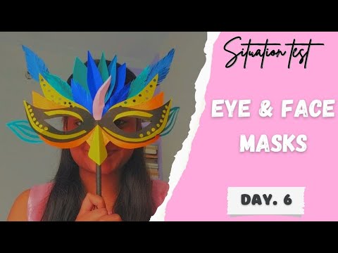 Situation Test Preparation for Nift 2023 | face mask and eyes masks crafts | day. 6 |nift |art craft