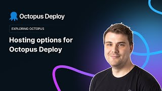 Hosting options for Octopus Deploy